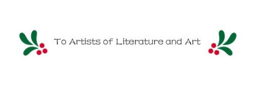 To artists of literature and art